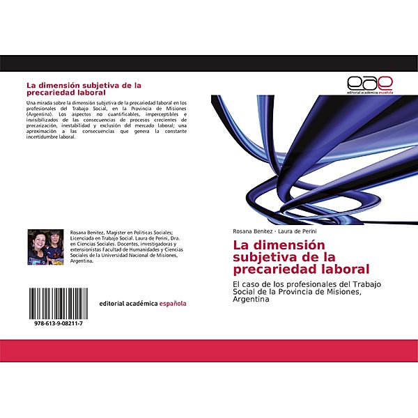 La dimensión subjetiva de la precariedad laboral, Rosana Benitez, Laura de Perini