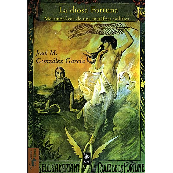 La diosa Fortuna / Teoría y crítica, José M. González García