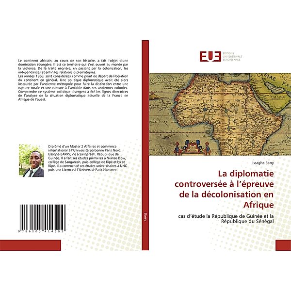 La diplomatie controversée à l'épreuve de la décolonisation en Afrique, Issagha Barry