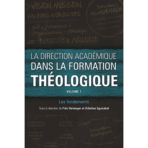 La direction académique dans la formation théologique, volume 1 / Collection ICETE