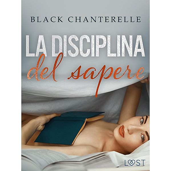 La disciplina del sapere - racconto erotico, Black Chanterelle