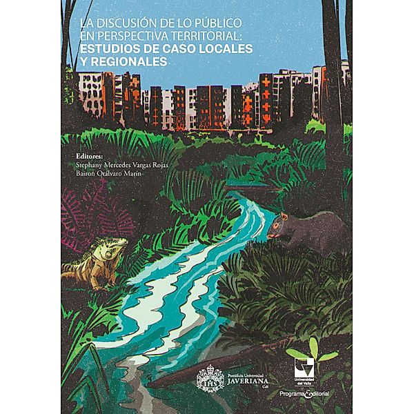 La discusión de lo público en perspectiva territorial, Stephany Mercedes Vargas Rojas, Bairon Otálvaro Marín