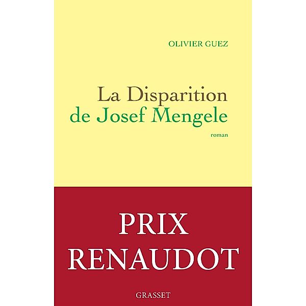 La disparition de Josef Mengele / Littérature Française, Olivier Guez