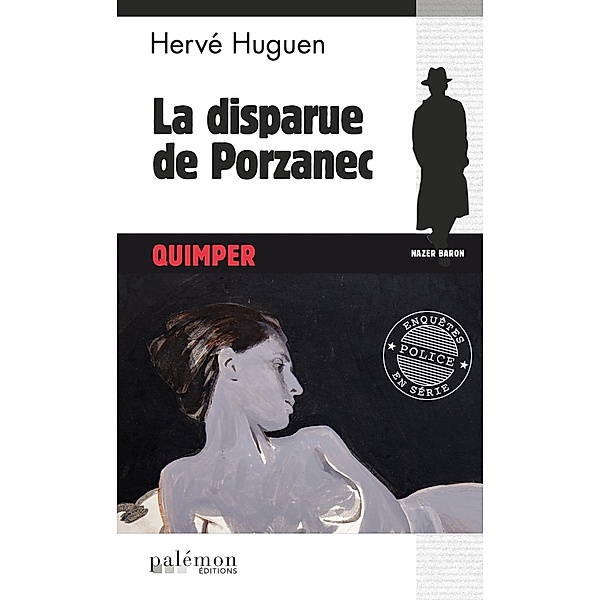 La disparue de Porzanec / Les enquêtes du commissaire Baron Bd.16, Hervé Huguen