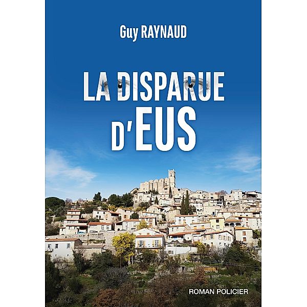 La disparue d'Eus, Guy Raynaud