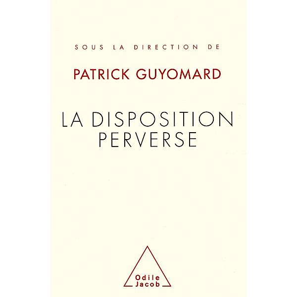 La Disposition perverse, Guyomard Patrick Guyomard