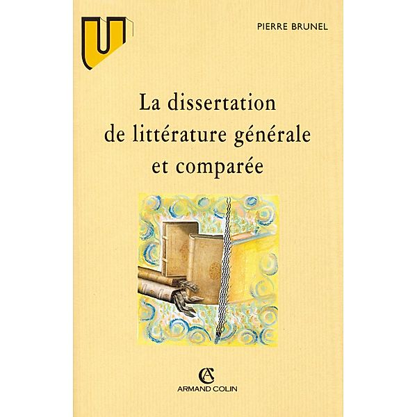 La dissertation de littérature générale et comparée / Lettre, Pierre Brunel