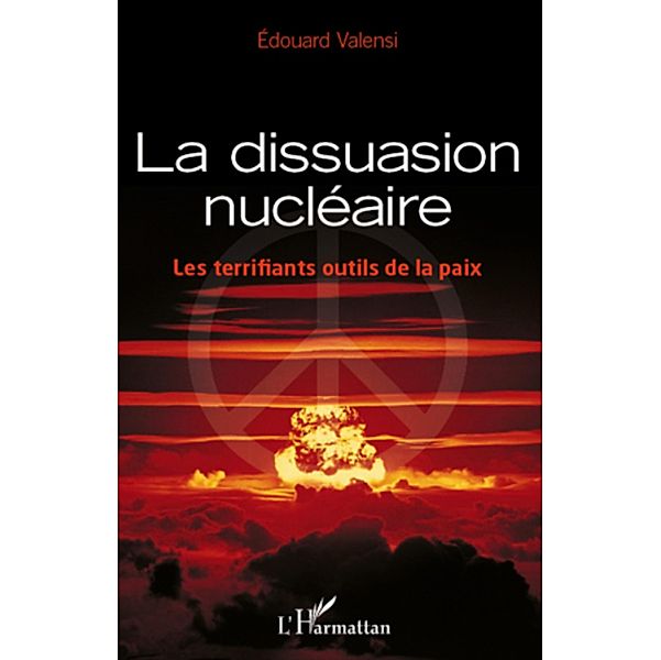 La dissuasion nucleaire, Valensi Edouard Valensi