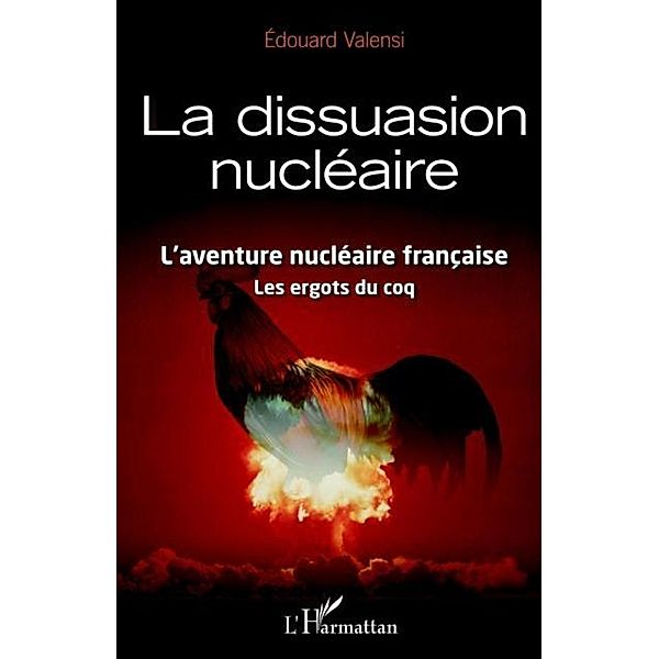 La dissuasion nucleaire / Hors-collection, Edouard Valensi