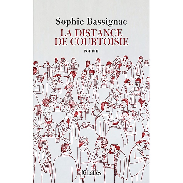 La distance de courtoisie / Littérature française, Sophie Bassignac
