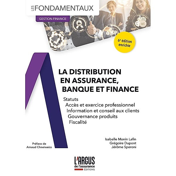 La distribution en assurance, banque et finance / Fondamentaux, Isabelle Monin Lafin, Jérôme Speroni, Grégoire Dupont