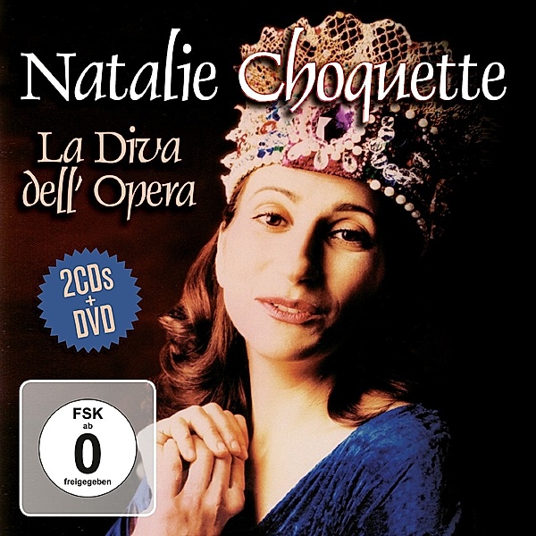 La Diva Dell  Opera.2cd+Dvd, Natalie Choquette