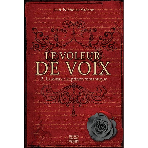 La diva et le prince romantique / Le voleur de voix, Vachon Jean-Nicholas Vachon