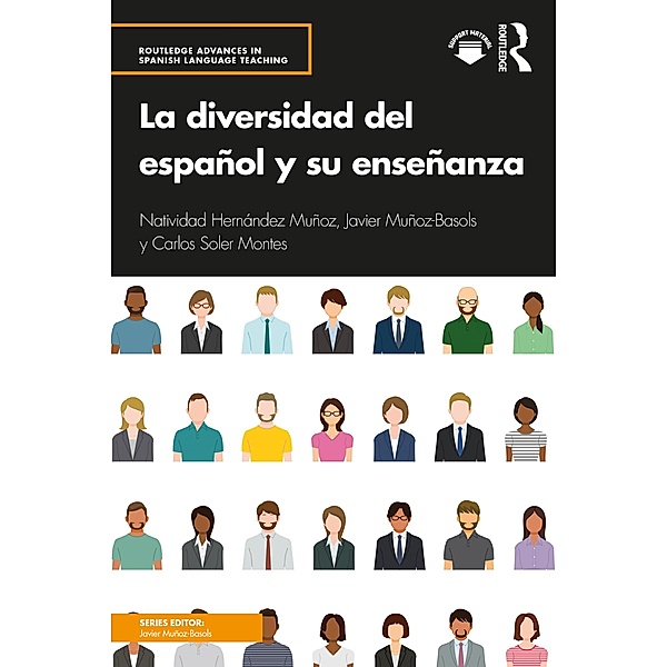 La diversidad del español y su enseñanza, Natividad Hernández Muñoz, Javier Muñoz-Basols, Carlos Soler Montes