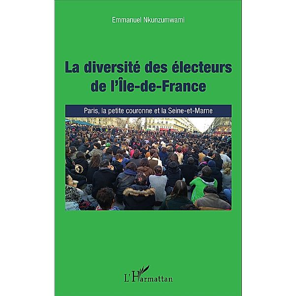 La diversite des electeurs de l'Ile-de-France, Nkunzumwami Emmanuel Nkunzumwami