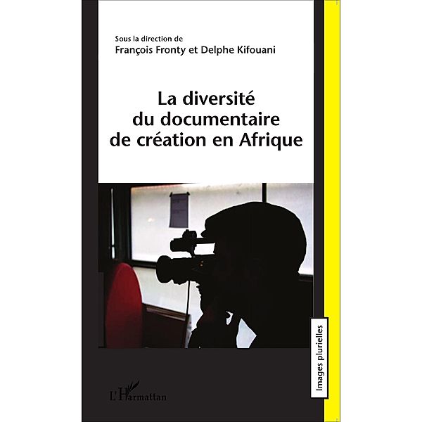 La diversite du documentaire de creation en Afrique, Fronty Francois Fronty