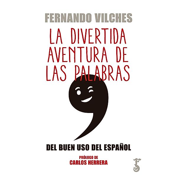 La divertida aventura de las palabras, Fernando Vilches