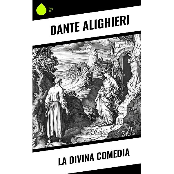 La Divina Comedia, Dante Alighieri