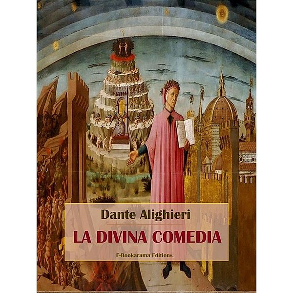 La Divina Comedia / E-Bookarama Clásicos, Dante Alighieri