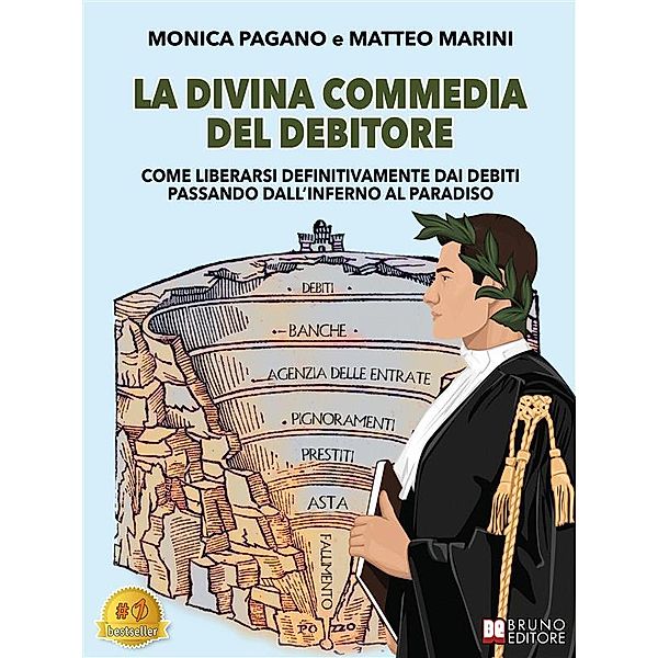 La Divina Commedia Del Debitore, Monica Pagano, Matteo Marini