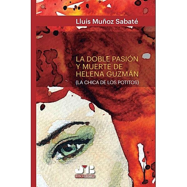 La doble pasión y muerte de Helena Guzmán, Lluís Muñoz Sabaté