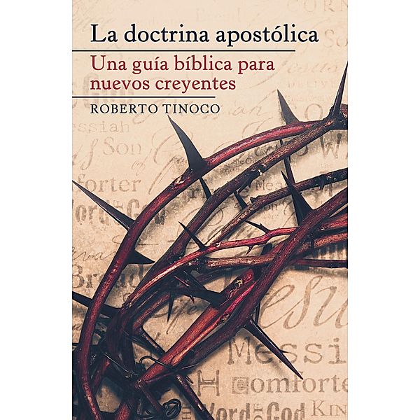 La Doctrina Apostólica, Roberto Tinoco