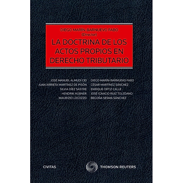 La doctrina de los actos propios en Derecho Tributario / Estudios y Comentarios de Civitas, Diego Marín-Barnuevo Fabo