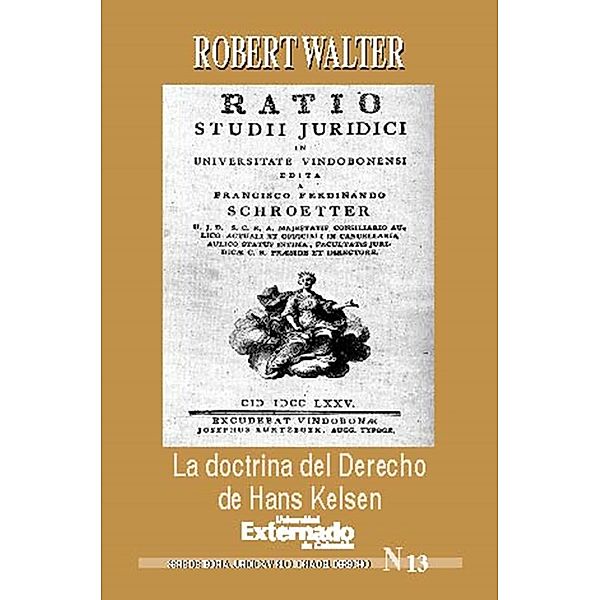 La doctrina del derecho de Hans Kelsen, Walter Robert