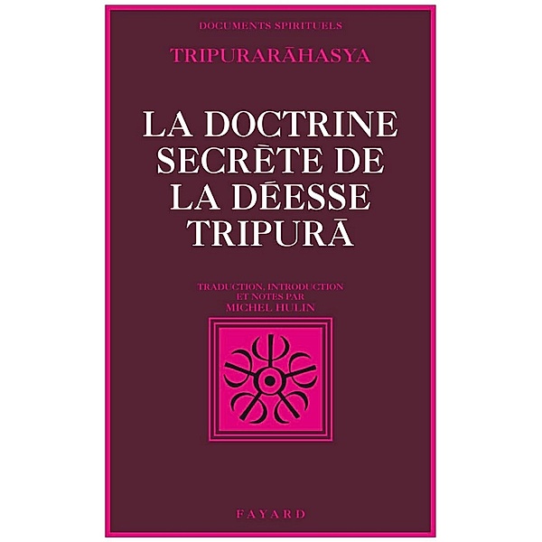 La Doctrine secrète de la déesse Tripurã / Espace intérieur, Collectif