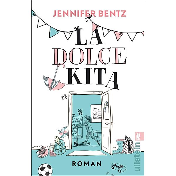 La Dolce Kita / Ullstein eBooks, Jennifer Bentz
