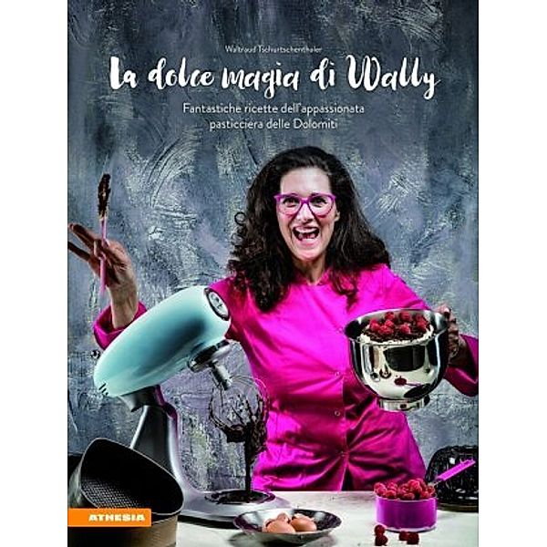 La dolce magia di Wally, Waltraud Tschurtschenthaler