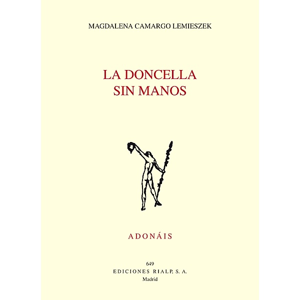 La doncella sin manos / Poesía. Adonáis, Magdalena Camargo Lemieszek