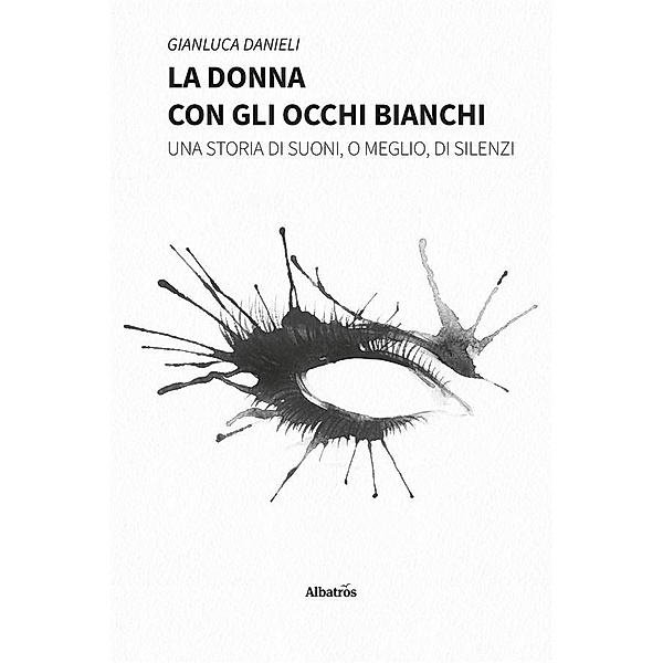 La Donna con gli Occhi Bianchi, Gianluca Danieli