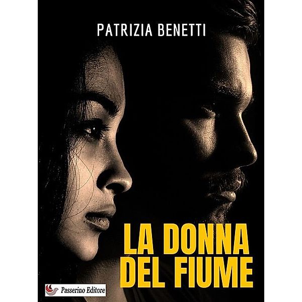 La donna del fiume, Patrizia Benetti