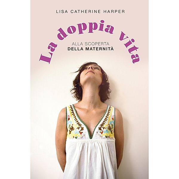 La doppia vita, Lisa Catherine Harper