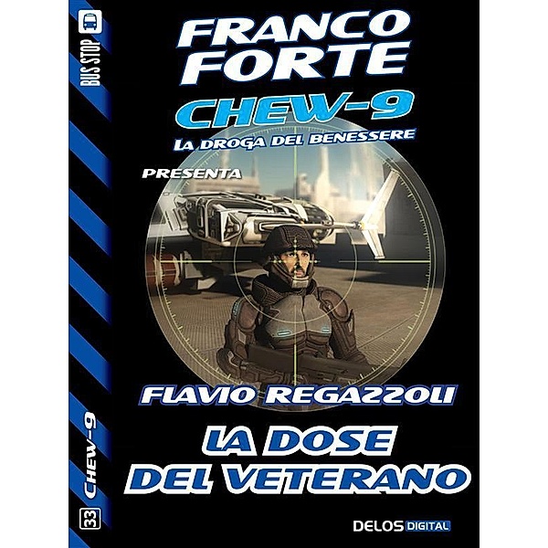 La dose del veterano / Chew-9, Flavio Regazzoli