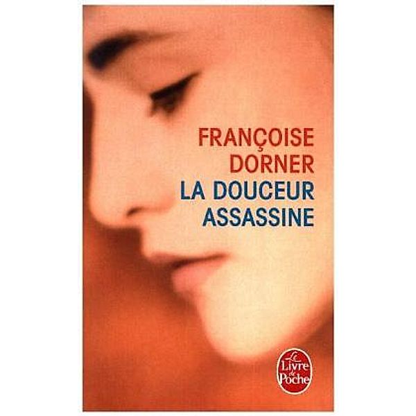 La Douceur assassine, Francoise Dorner