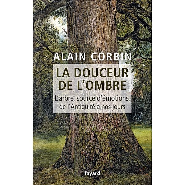 La douceur de l'ombre / Divers Histoire, Alain Corbin