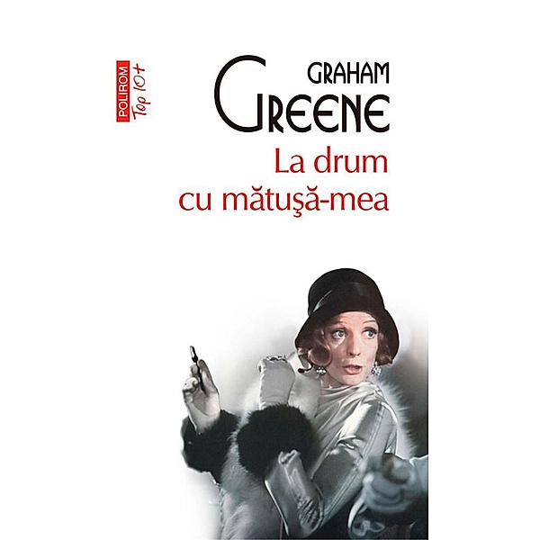 La drum cu matu¿a-mea / Top 10+, Graham Greene