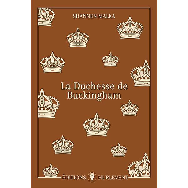 La Duchesse de Buckingham, Shannen Malka