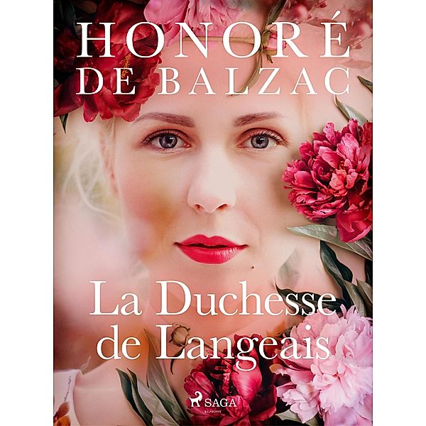 La Duchesse de Langeais / La Comédie humaine : Scènes de la vie parisienne, Honoré de Balzac
