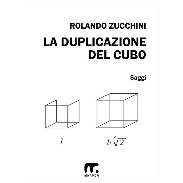 La duplicazione del cubo, Rolando Zucchini