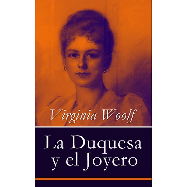La Duquesa y el Joyero, Virginia Woolf