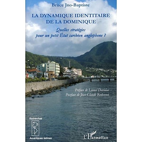 La dynamique identitaire de ladominique / Hors-collection, Bruce Jno