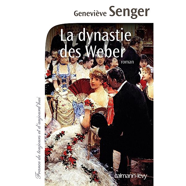 La Dynastie des Weber / Cal-Lévy-Territoires, Geneviève Senger