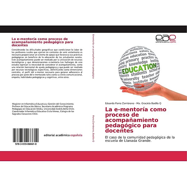 La e-mentoría como proceso de acompañamiento pedagógico para docentes, Eduardo Parra Zambrano, Ma. Graciela Badilla Q