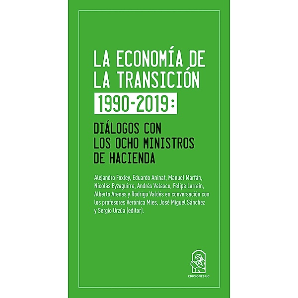 La economía de la transición 1990-2019, Sergio Urzúa