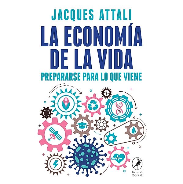 La economía de la vida, Jacques Attali