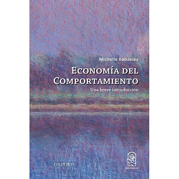 La economía del comportamiento, Michelle Baddeley