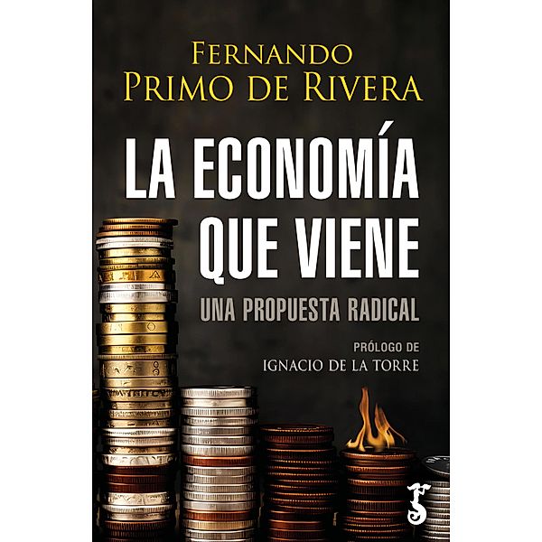 La economía que viene, Fernando Primo de Rivera